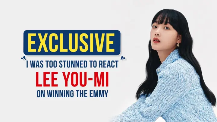 Exclusive : Lee You-mi On  Winning The Emmy For ‘Squid Game’| All Of Us Are Dead S2 & More