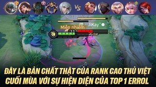 ĐÂY BẢN CHẤT THẬT CỦA RANK CAO THỦ VIỆT CUỐI MÙA VỚI SỰ HIỆN DIỆN CỦA TOP 1 ERROL VIỆT NAM