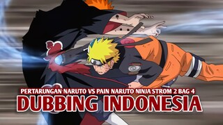 Pertarungan Naruto vs Pain | Naruto Ultimate Ninja Strom 2 [DubbingIndonesia] Bag 4