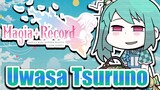 Uwasa Tsuruno | News & Updates | Magia Record