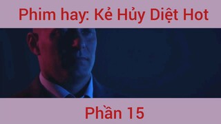 Phimhay: Kẻ Hủy Diệt Hot #15