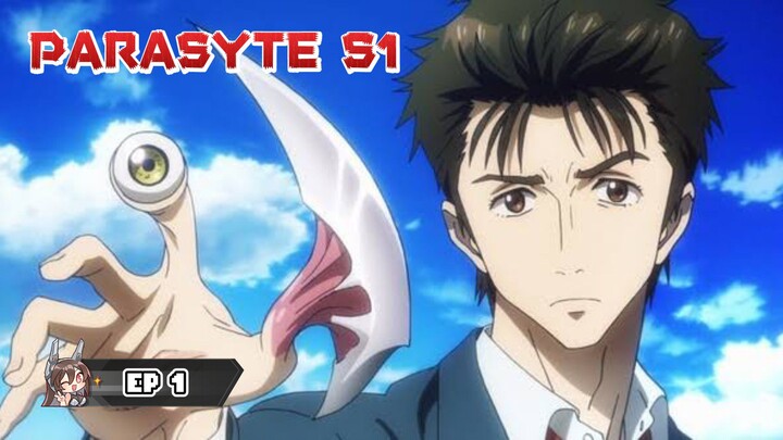 PARASYTE S1 EP1 (Eng sub) [HD]