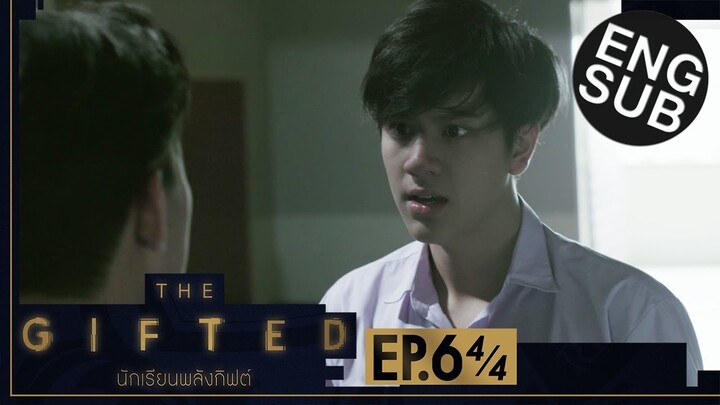 [Eng Sub] THE GIFTED นักเรียนพลังกิฟต์ | EP.6 [4/4]