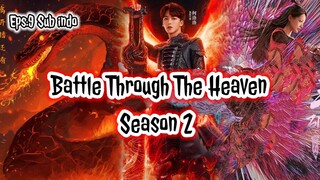 Battle Through The Heaven Live Action Season 2 Episode 9 sub indo