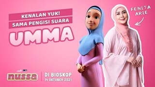 KENALAN YUK SAMA PENGISI SUARA UMMA, FENITA ARIE | FILM NUSSA DI BIOSKOP 14 OKTOBER 2021