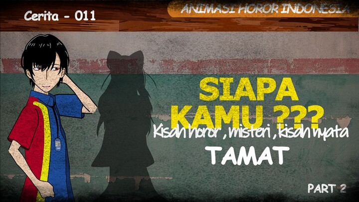 Siapa Kamu part FULL | Horor misteri , Kartun Horor, Kisah hantu