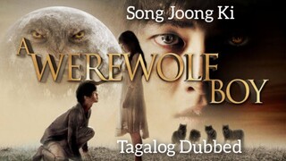 A WEREWOLF BOY | Full Movie | Tagalog Dubbed