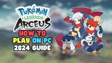How to Play Pokémon Legends Arceus on PC 2024 Update Guide