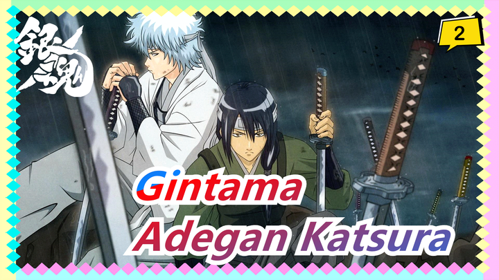 [Gintama] [Adegan 46 Katsura] EP308-316: Bertemu Dengan Shinsegumi Lagi_2