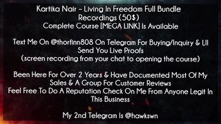 Kartika Nair – Living In Freedom Full Bundle Recordings (50$) course download