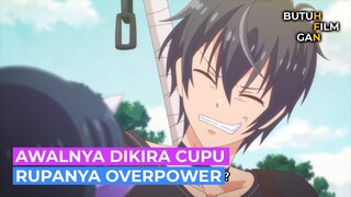 AWALNYA DIREMEHKAN TERNYATA OVERPOWER ALUR CERITA ANIME Isekai Shoukan wa Nidome desu