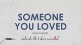 Lewis Capaldi - Someone You Loved (HD Lyrics Video) ðŸŽµ