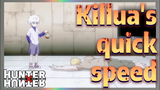 Killua's quick speed