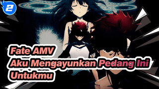 Aku Mengayunkan Pedang Ini Hanya Untukmu | Fate / Janji Dalam Salju / AMV_2