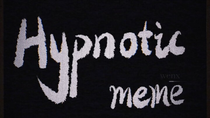 MEME/ch】hipnotis