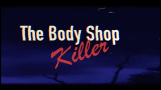 BODY SHOP KILLER