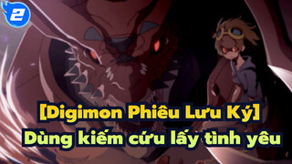 [Digimon Phiêu Lưu Ký] Dùng kiếm cứu lấy tình yêu, Hồi tưởng thơ ấu_2