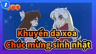 Khuyển dạ xoa|[Tự họa AMV /Khuyển dạ xoa&Higurashi] Chúc mừng sinh nhật Xiao Wang_1