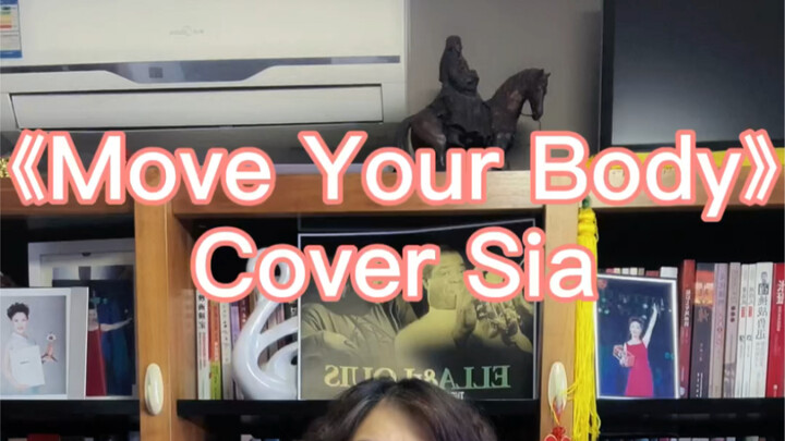 "Move Your Body" Cover Sia