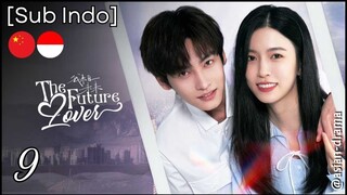 The Future Lover (2025) – Eps. 09 [Sub Indo]