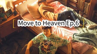 Move to Heaven Ep.6 (Korean Drama 2021)