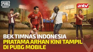 Pratama Arhan Susul Lionel Messi Jadi Brand Ambasador Pubg Mobile | Lensa Olahraga ANTV