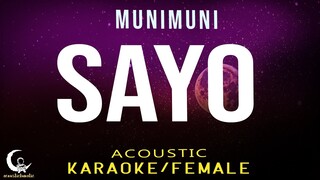 MUNUMUINI - SAYO ( Acoustic Karaoke/Female Key )