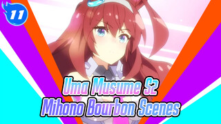 [Uma Musume Season 2] Mihono Bourbon Appearances Compilation (Updated to EP 13)_H11