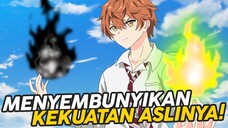 10 Anime Overpower MC Menyembunyikan kekuatan Aslinya di Sekolah!!