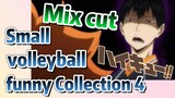 [Haikyuu!!]  Mix cut |  Small volleyball funny Collection 4