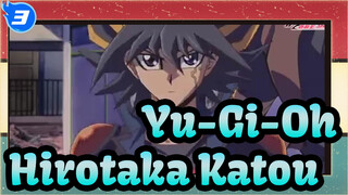 [Yu-Gi-Oh!] Adegan Pertarungan Hirotaka Katou Ke-3&4_H3