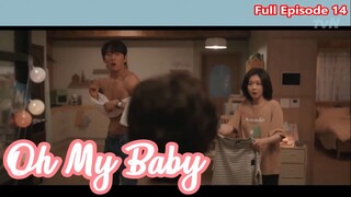 Oh My Baby Episode 14 Tagalog Dub