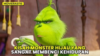 MEMANG YA! ORANG JAHAT TERLAHIR DARI ORANG YANG TERSAKITI :(( || Alur Cerita Film THE GRINCH (2018)