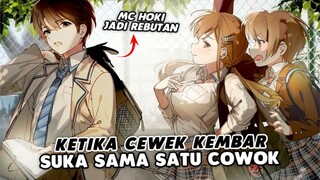 Ketika MC Disukai Oleh 2 CEWEK KEMBAR Yang Kawaii