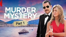 Murder Mystery 1 (NETFLIX Movie 2019)