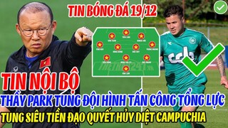 TIN NỘI BỘ: THẦY PARK TUNG ĐỘI HÌNH TẤN CÔNG TỔNG LỰC TUNG SIÊU TIỀN ĐẠO QUYẾT HỦY DIỆT CAMPUCHIA