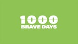 365/1000 Brave Days Recap