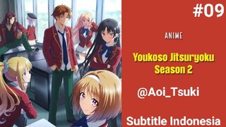 Youkoso Jitsuryoku Shijou Shugi no Kyoushitsu e Season 2 Episode 9 Subtitle Indonesia