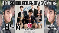 High School Return of a Gangster - EP14 Tagalog Dubbed HQ