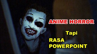 Anime Horror PowerPoint, Tapi Bikin Jumpscare #rekansi
