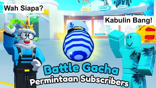 Subscriber Ini Rela Lakuin Ini Demi Aku Battle Gacha Dengan Youtuber Baru Roblox Pet SImulator X