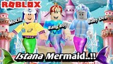 BANG BOY BERSAMA BABY DEL MEMBUAT ISTANA MERMAID TERBESAR DI ROBLOX