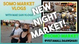 SOMO NIGHT MARKET DAANG HARI!! [NEW NIGHT MARKET] WITH MAE SAN VLOGS | ZUMBA MITCHPH