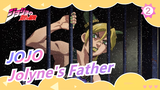 [JOJO] "Jolyne, Your Father Is Really Strong"_2
