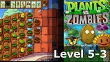 Plants Vs Zombies - Stage 5-3