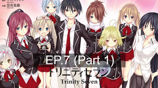 สนุกมาก 💞 Trinity Seven 7จ้าวคัมภีร์เวท 🤩 ซับไทย EP7_1