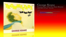 George Kranz (1983) Trommeltanz (Din Daa Daa) (Remix) [12' Inch - 33 ⅓ RPM - Max