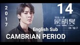Cambrian Period EP14 (English Sub 2017)