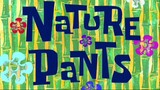 Spangebob Squarepants - Nature Pants |Malay Dub|