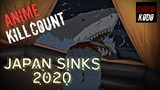 Japan Sinks (2020) ANIME KILL COUNT